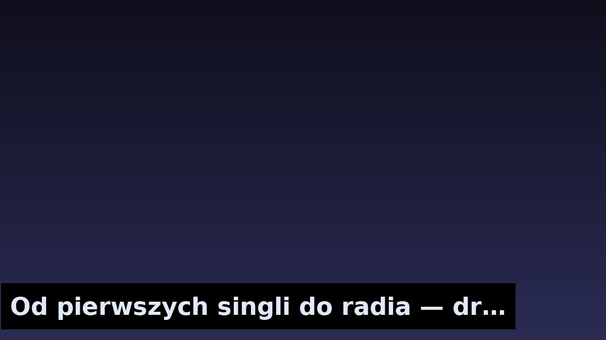 Od pierwszych singli do radia — droga do mainstreamu